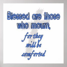 Blessed zijn degenen die rouwen poster