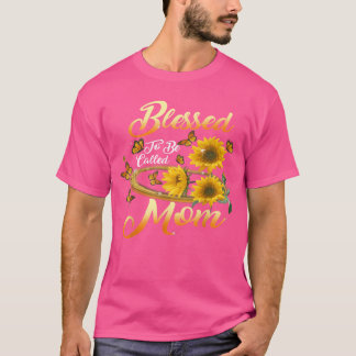 Blessedo worden genoemd moeder zonnebloem Moederda T-shirt