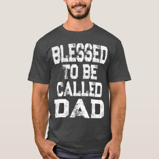 Blessedo wordt genoemd vader dag meisje t-shirt