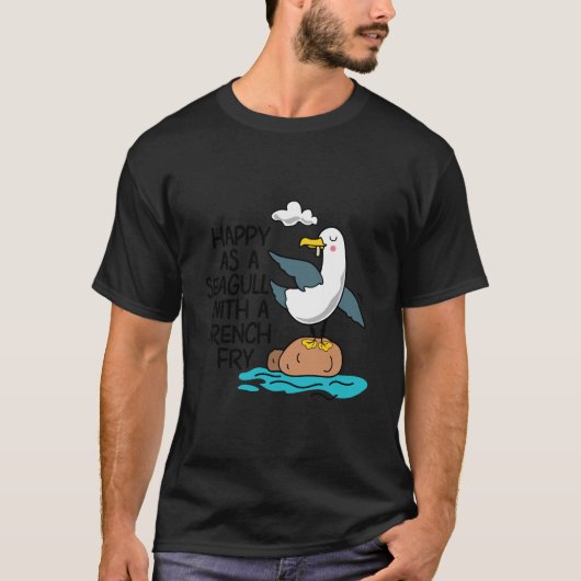 Blij als zeemeeuw met Franse Fry Grappige Vogel Fr T-shirt (Voorkant)