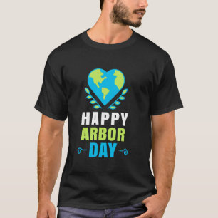 Blij Arbor Day Shirts Aardcrisis Milieu Activisme