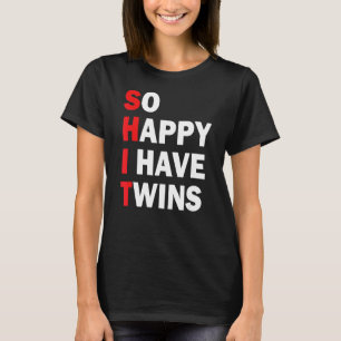 Blij dat ik twee keer zwanger ben van mama papa Ge T-shirt