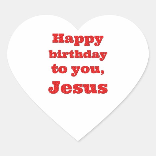 Blij dat je jarig bent, Jezus, kerstcadeau Hart Sticker (Voorkant)
