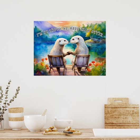 Blij dat we elkaar Otter hebben Poster (Keuken)