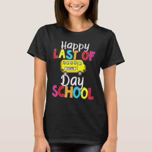 Blij laatste schooldag buschauffeur leraar student t-shirt