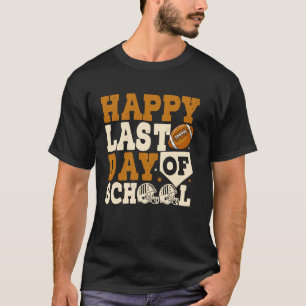 Blij Laatste Schooldag Voetbal Trainer Afstuderen T-shirt