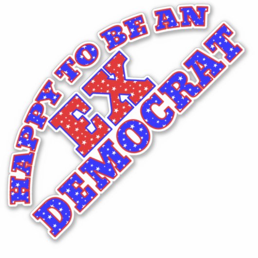 BLIJ OM EX-DEMOCRAAT Stickers TE ZIJN (Voorkant)