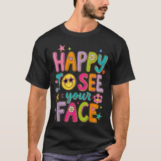 Blij om je gezicht terug te zien op de eerste scho t-shirt