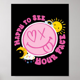 Blij om je grappige en lieve gezicht terug te zien poster