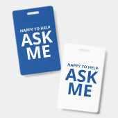 Blij om te helpen VRAAG MIJ Blauwe en Witte ID Badge (Voor- en achterkant)