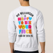 BLIJ OM TE ZIEN UW GEZICHT Leraar Aangepaste Naam Trui (Achterkant)