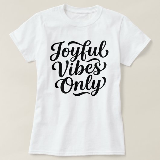 Blij Vibrerende Typografie T-shirt (Design voorkant)