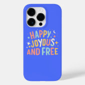 Blij, vrolijk, vrij, Motivatie, Inspirerend Case-Mate iPhone Case (Achterkant)