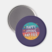 Blij, vrolijk, vrij, Motivatie, Inspirerend Magneet (Voorkant / Achterkant)