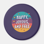 Blij, vrolijk, vrij, Motivatie, Inspirerend Magneet (Voorkant)