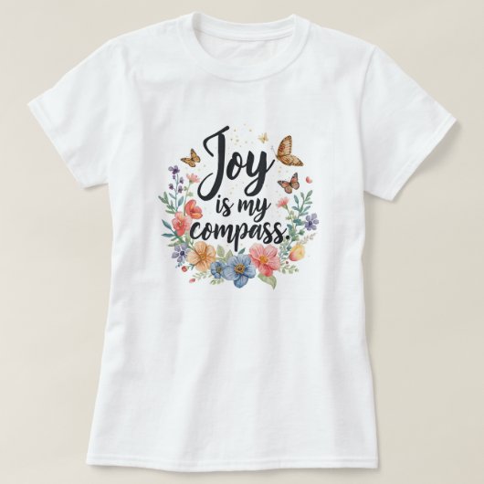 Blijdschap Is Mijn Kompas Bloemvlinder T-shirt (Design voorkant)