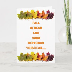 BLIJE "HERFST VERJAARDAG" ALS JE LEEFTIJD "STIJGT" KAART