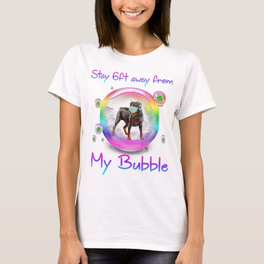 Blijf 6 ft weg van mijn Bubble Rottweiler Dog Cade T-shirt (Voorkant)