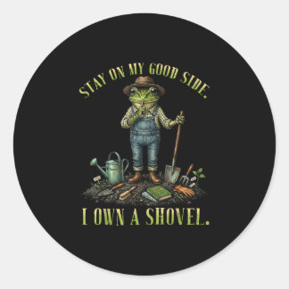 Blijf aan de goede kant eigenaar van een schep kik ronde sticker