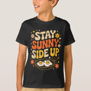 Blijf Aan De Zonnige Kant Grappig Ei Ontbijt Sitiv T-shirt