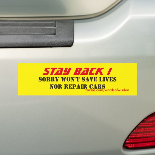 Blijf achter bumpersticker (Op auto)