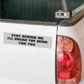 Blijf achter me, ik breek de wind voor je bumpersticker (Op Truck)