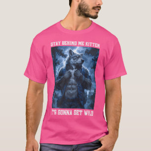 Blijf achter me Kitten Cringy Weerwolf Cringey Alp T-shirt