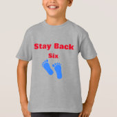 Blijf achter met zes meter Geweldige grappigheid T-shirt (Voorkant)
