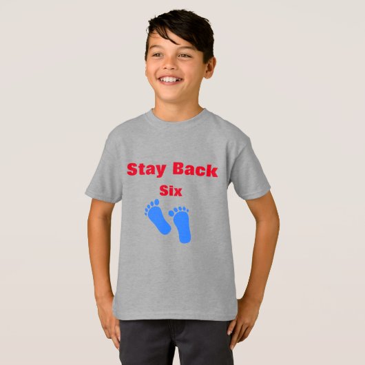 Blijf achter met zes meter Geweldige grappigheid T-shirt (Voorkant volledig)