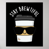 Blijf adembenemend Funny Coffee Pun Dark BG Poster (Voorkant)
