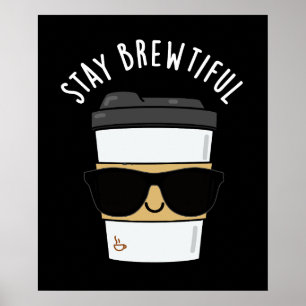 Blijf adembenemend Funny Coffee Pun Dark BG Poster