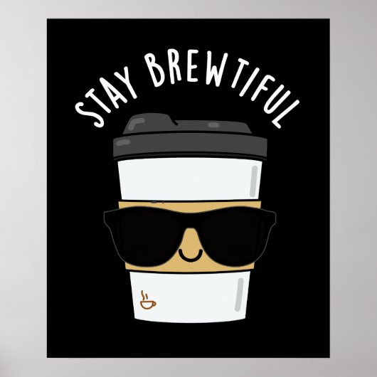 Blijf adembenemend Funny Coffee Pun Dark BG Poster (Voorkant)