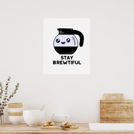 Blijf adembenemend Funny Coffee Pun Poster (Keuken)