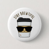 Blijf adembenemend Funny Coffee Pun Ronde Button 5,7 Cm (Voorkant)