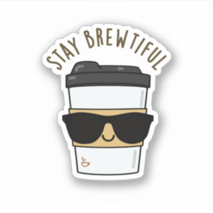 Blijf adembenemend Funny Coffee Pun Sticker