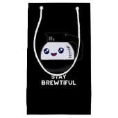 Blijf adembenemend grappige koffie pun Dark BG Klein Cadeauzakje (Voorkant)