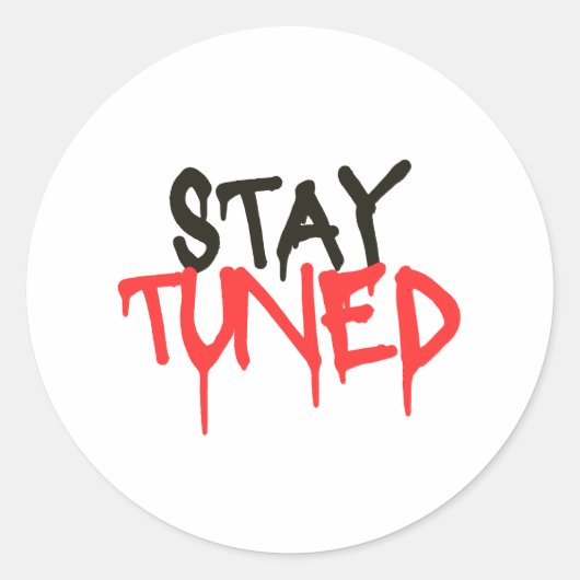 blijf afgestemd ronde sticker (Voorkant)