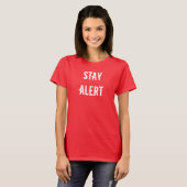Blijf alert T-shirt (Voorkant volledig)