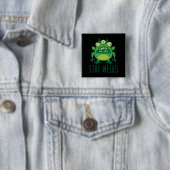 Blijf Alien Monster dragen Vierkante Button 5,1 Cm (In situ)