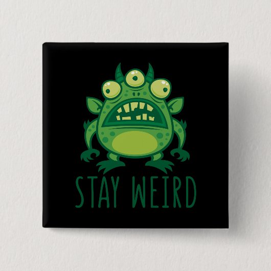 Blijf Alien Monster dragen Vierkante Button 5,1 Cm (Voorkant)