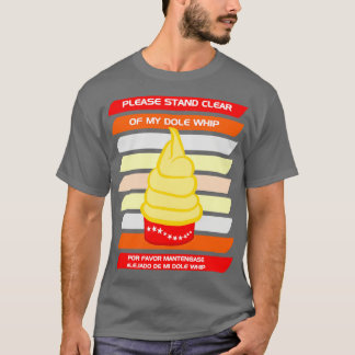 Blijf alsjeblieft uit de buurt van mijn Dole Whip T-shirt