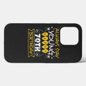 Blijf altijd jong, blije 70e verjaardag prijsopgav Case-Mate iPhone case (Achterkant (horizontaal))