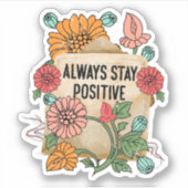 Blijf altijd positief Sticker (Voorkant)