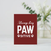 Blijf altijd positief voor PAW Briefkaart (Staand voorkant)