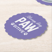 Blijf altijd positief voor PAW Kartonnen Onderzetters (Gekanteld)