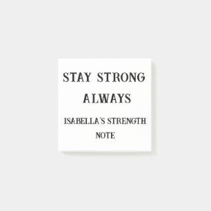 Blijf altijd sterk - Aangepaste support Sticky Not Post-it® Notes
