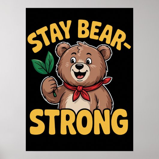 Blijf Beer-sterke illustratie Poster (Voorkant)