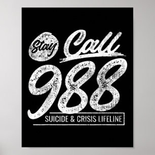 Blijf bellen 9 8 8 Suicide and Crisis Lifeline Poster