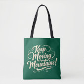 Blijf bergen Motivatie ontwerpen Tote Bag (Voorkant)