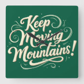 Blijf bergen Motivatie ontwerpen Vierkante Klok (Voorkant)